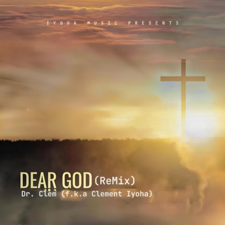 DEAR GOD (Remix) ft. Adenike Miracle & Min Obulu | Boomplay Music