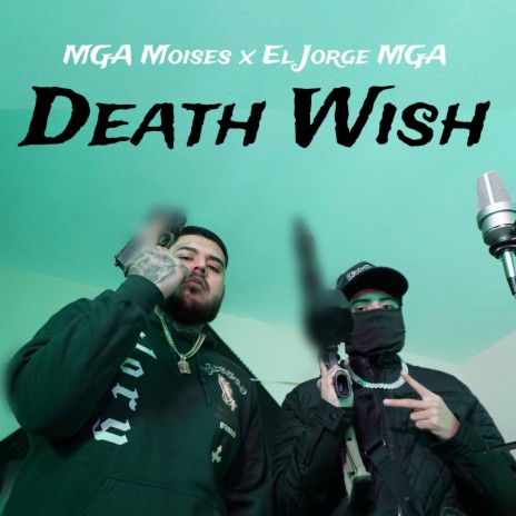 Death wish ft. MGA Moises | Boomplay Music