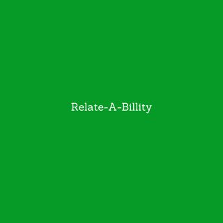 Relate-A-Billity