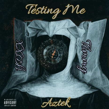 Testing Me ft. TommyPapi & YDXX | Boomplay Music