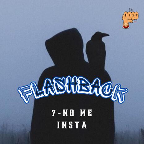 7- NO ME INSTA ft. kanto | Boomplay Music