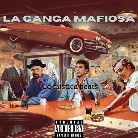 La ganga mafiosa | Boomplay Music