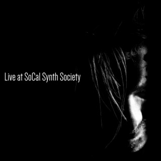 Live At SoCal Synth Society