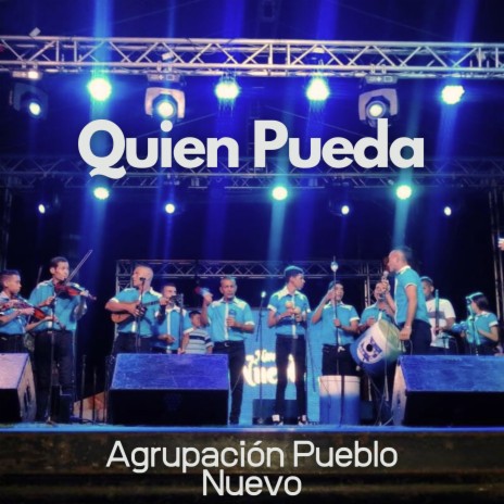 Quien Pueda | Boomplay Music