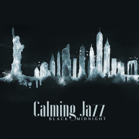 Calming Jazz | Boomplay Music