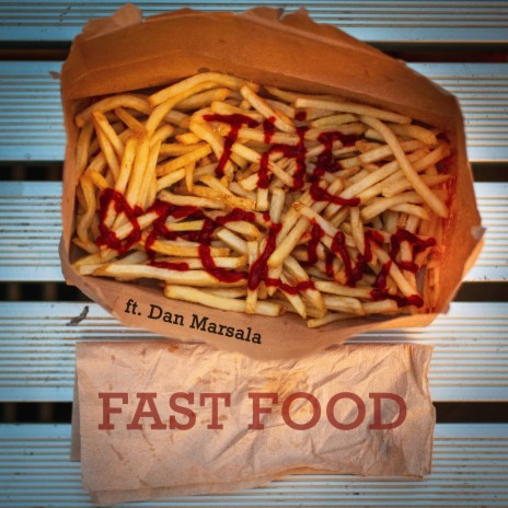 Fast Food ft. Dan Marsala | Boomplay Music