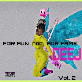 For Fun not For Fame Volume 2