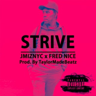 Strive ft. Fred Nice lyrics | Boomplay Music