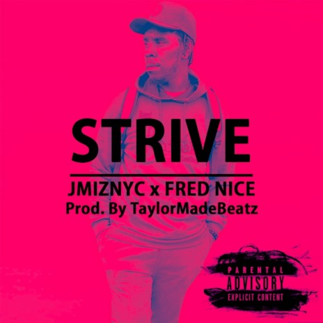 Strive ft. Fred Nice