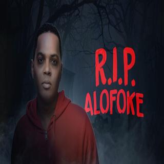 R.I.P ALOFOKE (Santiago Matias) TIRADERA