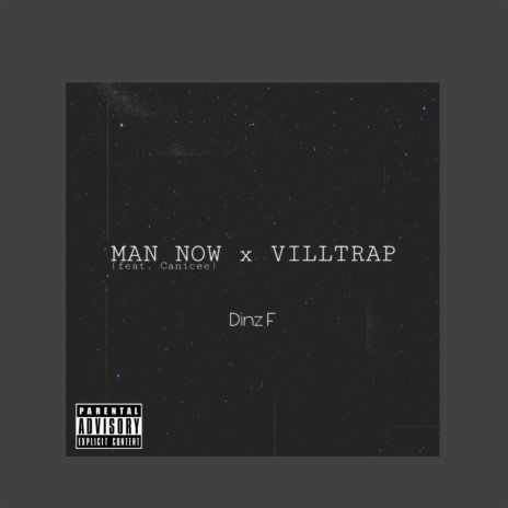 MAN NOW ft. Canicee | Boomplay Music