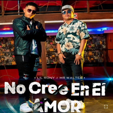 No Cree En el Amor | Boomplay Music