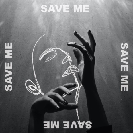 Save Me | Boomplay Music