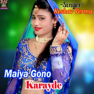 Maiya Gono Karayde