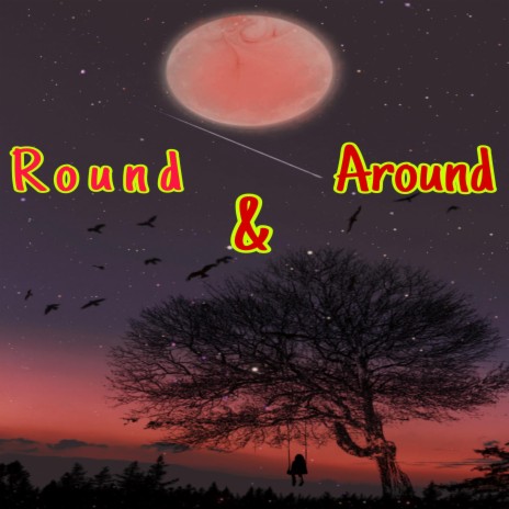 Round And Around