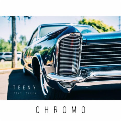 CHROMO ft. Cleev