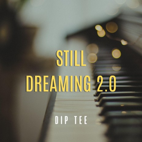 Still Dreaming 2.0 | Boomplay Music