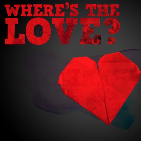 Where's The Love