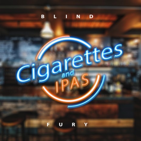 Cigarettes and IPAs