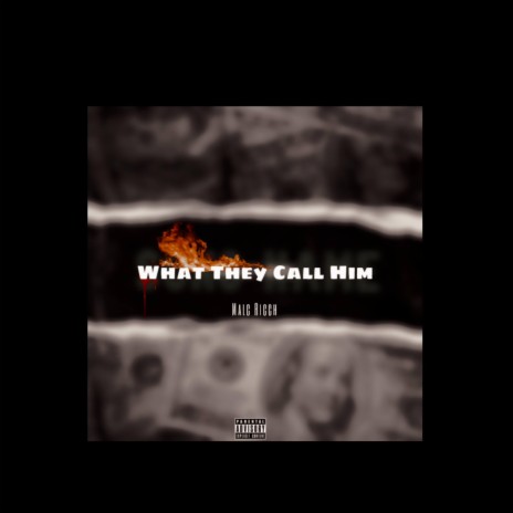 What They Call Him | Boomplay Music