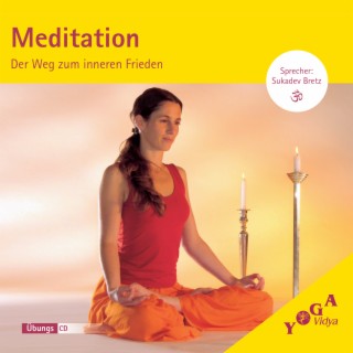 Meditation (Der Weg zum inneren Frieden)