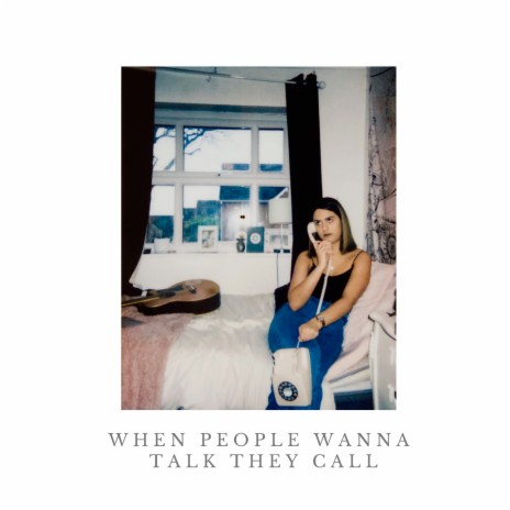 When People Wanna Talk They Call | Boomplay Music