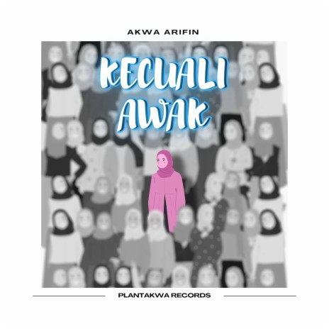 Kecuali Awak | Boomplay Music