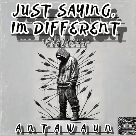 Just Saying,Im Different | Boomplay Music