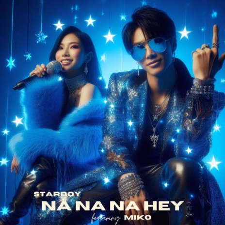 Na Na Na Hey ft. Miko | Boomplay Music