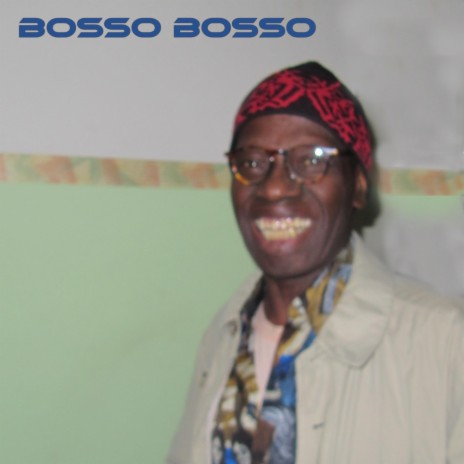 Bosso Bosso | Boomplay Music