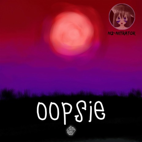 Oopsie | Boomplay Music