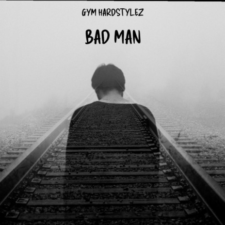 Bad Man (Hardstyle)