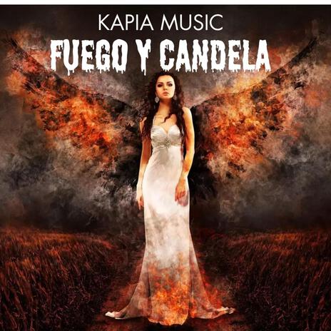 Fuego y Candela | Boomplay Music