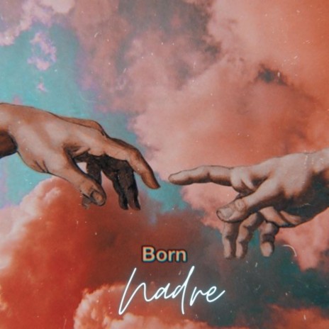 Born | Boomplay Music