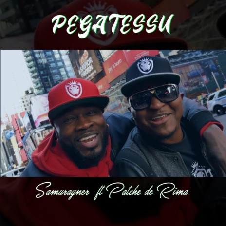 PEGATESSU ft. Patche Di Rima | Boomplay Music