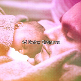 46 Baby Dreams