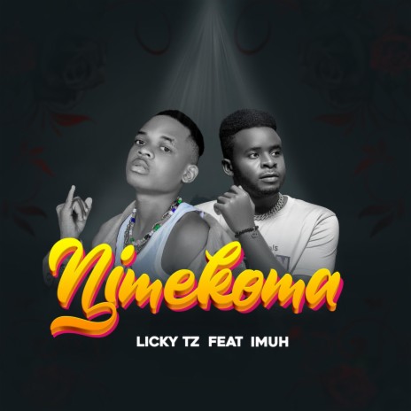 Nimekoma ft. Imuh | Boomplay Music