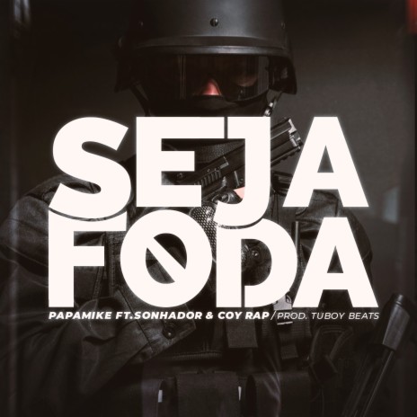 Seja Foda ft. Coy Rap, Sonhador Rap Motivação & TuboyBeats | Boomplay Music