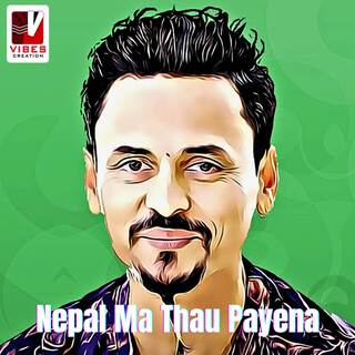 Nepal Ma Thau Payena