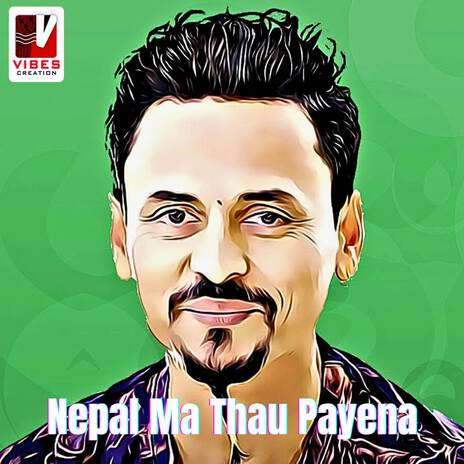 Nepal Ma Thau Payena | Boomplay Music