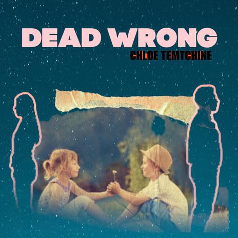 Dead Wrong | Boomplay Music