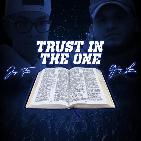 Trust In The One ft. Yung Lou