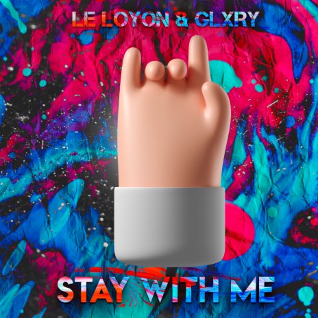 Stay with Me ft. Glxry | Boomplay Music