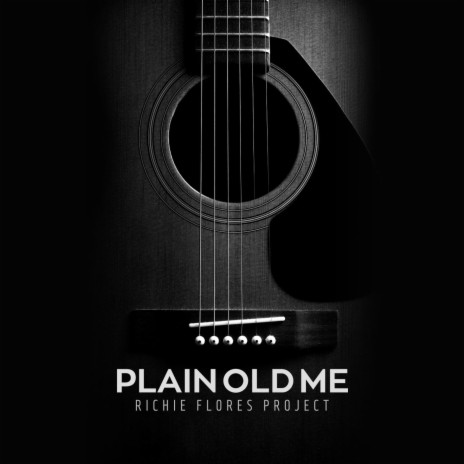 Plain Old Me | Boomplay Music