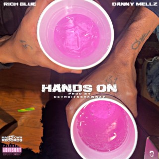 Hands On ft. Danny Mellz lyrics | Boomplay Music