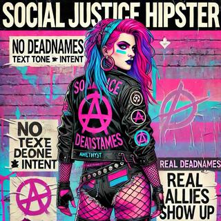 Social Justice Hipster