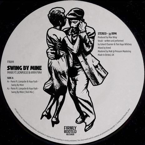 Swing By Mine (Panix 160 Mix) ft. Lionpulse & KAYA FYAH