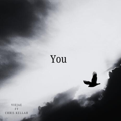 YOU ft. Chris Kellah | Boomplay Music