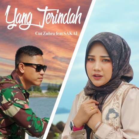 Yang Terindah ft. SAKAI | Boomplay Music