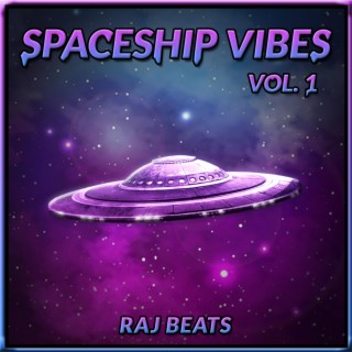 Spaceship Vibes, Vol. 1